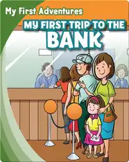 My First Trip to the Bank