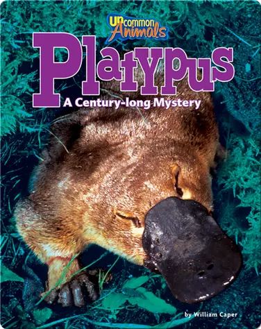 Platypus: A Century-long Mystery book