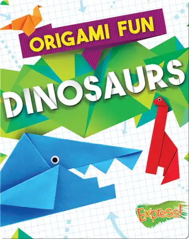 Origami Fun: Dinosaurs book