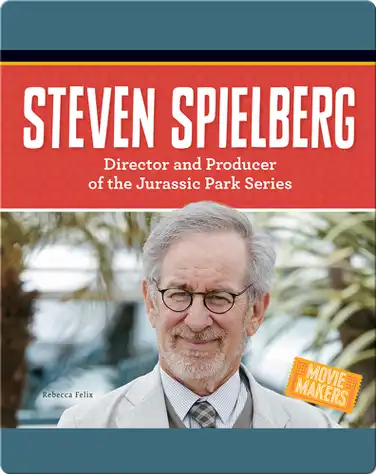 Steven Spielberg: Director and Producer of the Jurassic Park Series book