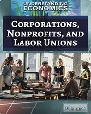 Corporations, Nonprofits, and Labor Unions