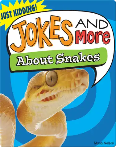 Jokes and More About Snakes book