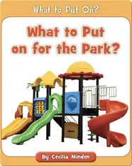 What to Put on for the Park?