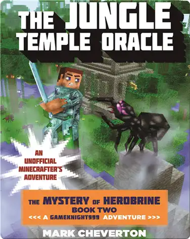 The Jungle Temple Oracle: The Mystery of Herobrine Book Two book