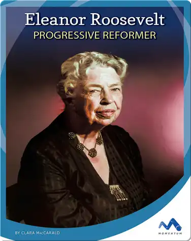 Eleanor Roosevelt: Progressive Reformer book