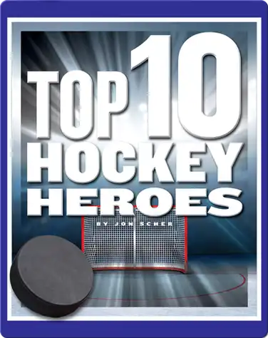Top 10 Hockey Heroes book