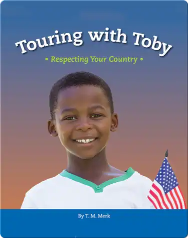 Touring with Toby: Respecting Your Country book