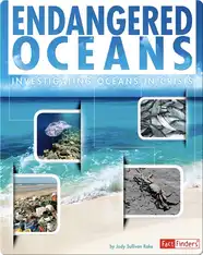 Endangered Oceans: Investigating Oceans in Crisis