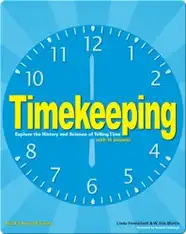 Timekeeping: Explore the History and Science of Telling Time