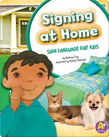 Signing at Home: Sign Language for Kids book