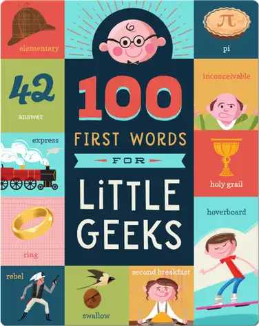 100 First Words for Little Geeks book