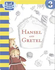 Hansel and Gretel