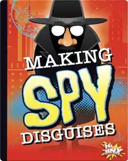 Making Spy Disguises