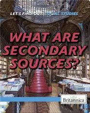 What Are Secondary Sources?