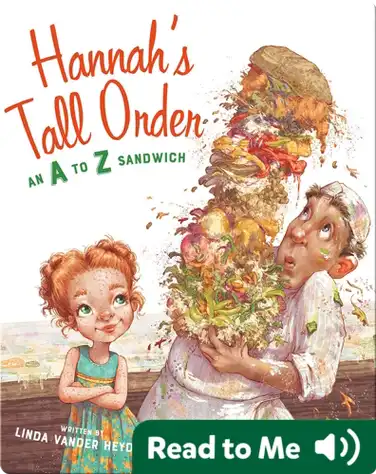 Hannah's Tall Order: An A to Z Sandwich book