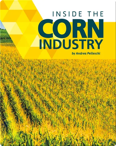 Inside the Corn Industry book