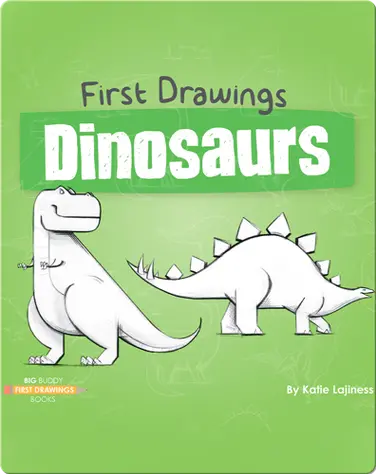 First Drawings: Dinosaurs book