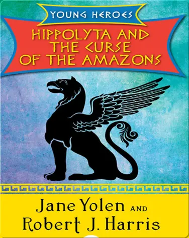 Hippolyta and the Curse of the Amazons book