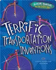 Terrific Transportation Inventions