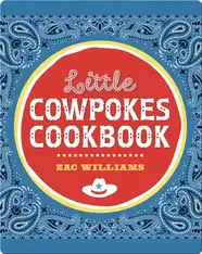 Little Cowpokes Cookbook