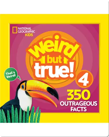 Weird But True 4: Expanded Edition book