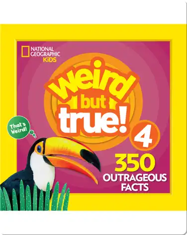 Weird But True 4: Expanded Edition book