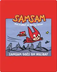 SamSam Goes On Holiday