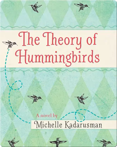 The Theory of Hummingbirds book