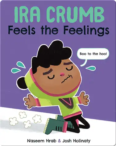 Ira Crumb Feels the Feelings book