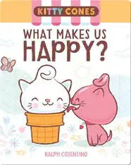 Kitty Cones: What Makes Us Happy?