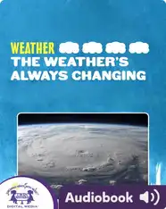 Weather: The Weather's Always Changing