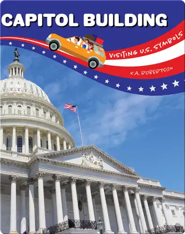 Visiting U.S. Symbols: Capitol Building book