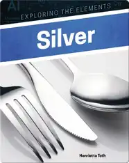 Exploring the Elements: Silver