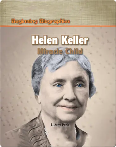 Helen Keller: Miracle Child book