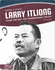 Larry Itliong Leads the Way for Farmworkers' Rights