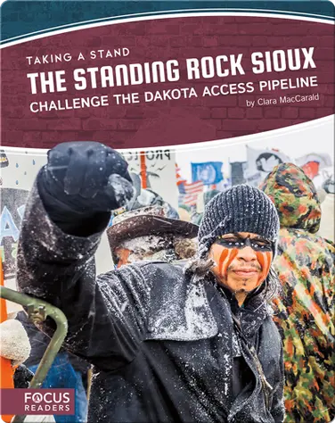 The Standing Rock Sioux Challenge the Dakota Access Pipeline book