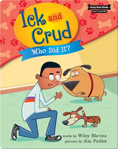 Ick and Crud: Who Did It? (Book 8) book