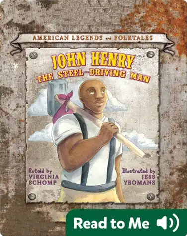 John Henry and the Steel-Driving Man book
