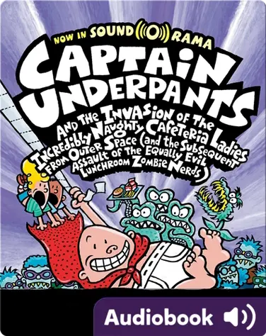 Captain Underpants and the Invasion of the Incredibly Naughty Cafeteria Ladies from Outer Space book