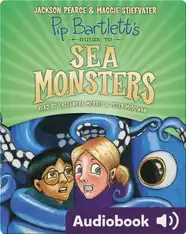 Pip Bartlett's Guide to Sea Monsters