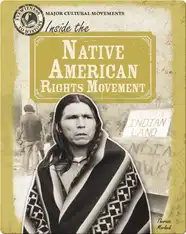 Inside the Native American Rights Movement
