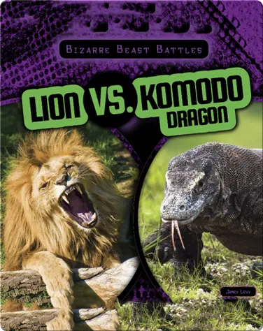 Lion vs. Komodo Dragon book