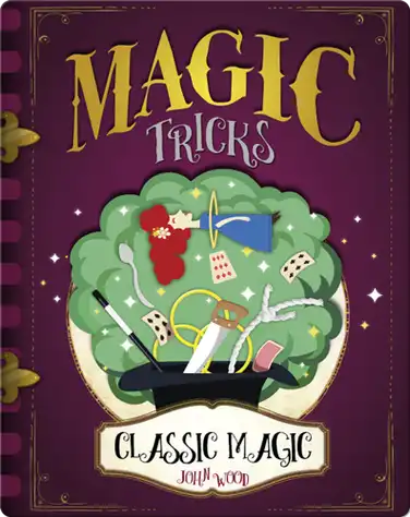 Magic Tricks: Classic Magic book