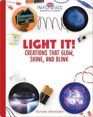 Light It! Creations that Glow, Shine, and Blink