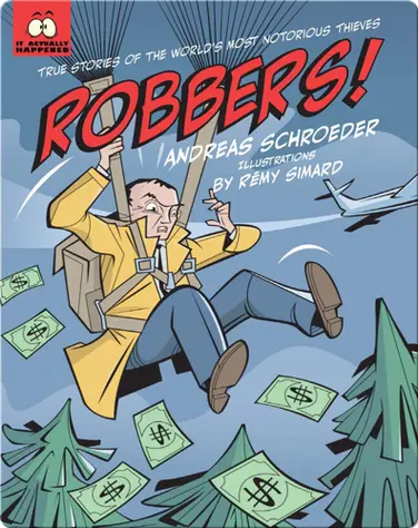 Robbers!: True Stories of the World’s Most Notorious Thieves book