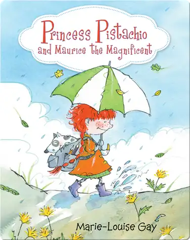 Princess Pistachio and Maurice the Magnificent book