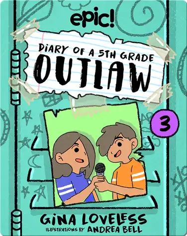 Diary of a 5th Grade Outlaw: Book 3 book