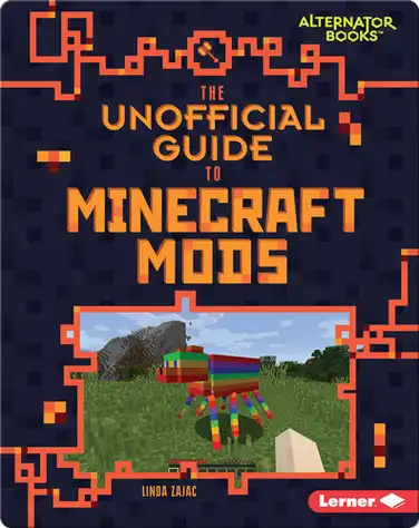 The Unofficial Guide to Minecraft Mods book