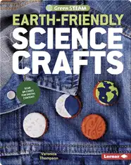 Earth-Friendly Science Crafts
