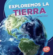 Exploremos la Tierra (Let's Explore Earth)